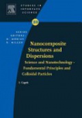 Nanocomposite Structures and Dispersions: Science and Nanotechnology : Fundamental Principles and Colloidal Particles