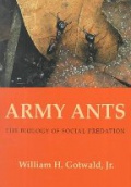 Army Ants: The Biology of Social Predation