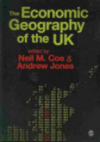 Coe - The Economic Geography of the UK