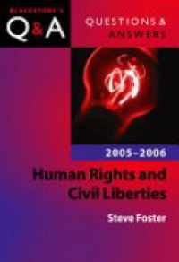 Foster , Steve - Q&A: Human Rights and Civil Liberties 2006 and 2007