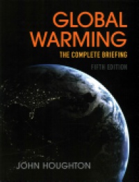 John Houghton - Global Warming: The Complete Briefing