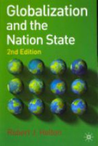 Robert J. Holton - Globalization and the Nation State: 2nd Edition