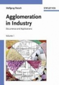 Agglomeration in Industry: Occurence and Applications, 3 Vol. Set