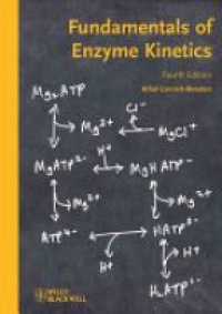 Cornish- Bowden - Fundamentals of Enzyme Kinetics