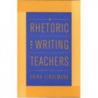 Lindemann E. - A Rhetoric for Writing Teachers, 4th ed.