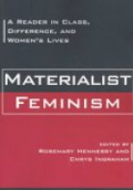 Materialist Feminism: A Reader in Class, Difference, and Women's Lives