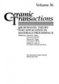 Ceramic Transactions: Theory and Application in Materials Processing
