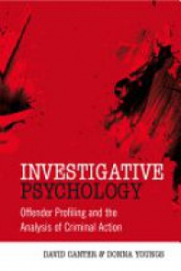 David Canter,Donna Youngs - Investigative Psychology: Offender Profiling and the Analysis of Criminal Action