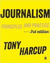 Tony Harcup - Journalism: Principles and Practice