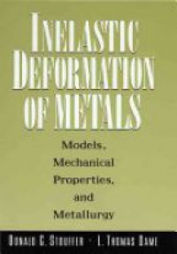Stouffer D. - Inelastic Deformation of Metals