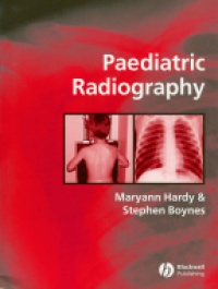 Hardy M. - Paediatric Radiography