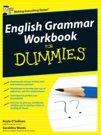 Nuala O´Sullivan,Geraldine Woods - English Grammar Workbook For Dummies