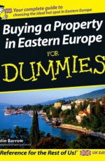 Buying a Property in Eastern Europe For Dummies®