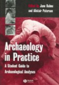 Archaeology in Practice: A Student Guide to Archaeological Analyses