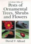 Color Atlas of Pests of Ornamental Trees, Shrubs and Flowers
