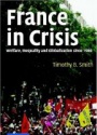 France in Crisis: Welfare, Inequality and Globalization since 1980