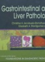 Foundations in Diagnostic Pathology Series: Gastrointestinal and Liver Pathology