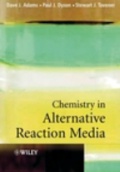 Chemistry in Alternative Reaction Media