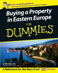 Colin Barrow - Buying a Property in Eastern Europe For Dummies®