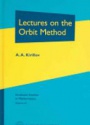 Lecture on the Orbit Method