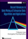Recent Advances In Data Mining Of Enterprise Data: Algorithms And Applications