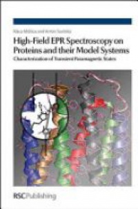 Möbius K. - High-Field EPR Spectroscopy on Proteins and their Model Systems: Characterization of Transient Paramagnetic States