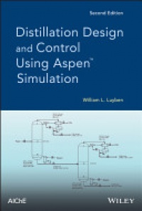 William L. Luyben - Distillation Design and Control Using Aspen Simulation