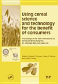 Cauvain P. - Using Cereal Science and Technology for the Benefit of Consumers
