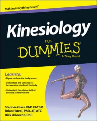 Steve Glass,Brian Hatzel,Rick Albrecht - Kinesiology For Dummies