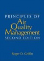 Principles of Air Quality Management, Second Edition