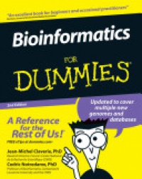 Jean–Michel Claverie,Cedric Notredame - Bioinformatics For Dummies
