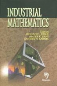 Joshi M. C. - Industrial Mathematics
