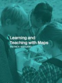 Wiegand P. - Learning and Teaching with Maps
