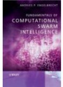 Fundamentals Computational Swarm Inteligence