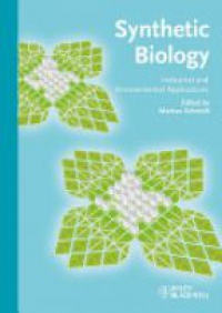 Schmidt M. - Synthetic Biology: Industrial and Environmental Applications