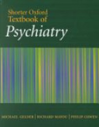 Gelder M. - Shorter Oxford Textbook of Psychiatry