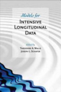 Walls, Theodore A.; Schafer, Joseph L. - Models for Intensive Longitudinal Data