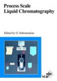Subramanian G. - Process Scale Liquid Chromatography