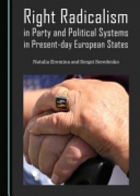 Natalia Eremina - Right Radicalism in Party and Political Systems in Present-day European States