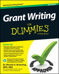 Beverly A. Browning - Grant Writing For Dummies