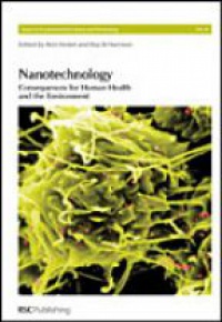 Hester R. - Nanotechnology Consequences for Human Health and the Environment