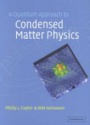 Quantum Approach to Condensed Matter Physics