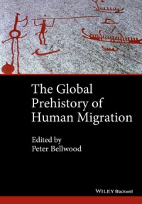 Immanuel Ness - The Global Prehistory of Human Migration