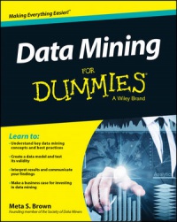 Meta S. Brown - Data Mining For Dummies