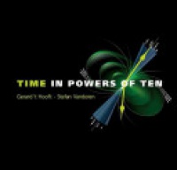Vandoren Stefan,'T Hooft Gerard - Time In Powers Of Ten: Natural Phenomena And Their Timescales
