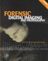 Blitzer H. L. - Forensic Digital Imaging and Photography