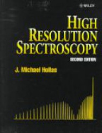 J. Michael Hollas - High Resolution Spectroscopy