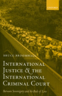 Broomhall B. - International Justice & the International Criminal Court