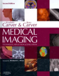 Carver, Elizabeth - Medical Imaging: Techniques, Reflection & Evaluation
