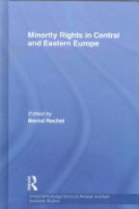 Rechel B. - Minority Rights in Central and Eastern Europe